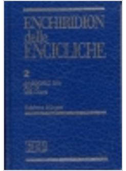 ENCHIRIDION DELLE ENCICLICHE 2 EDIZ BILINGUE