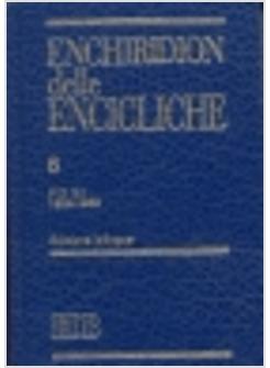 ENCHIRIDION DELLE ENCICLICHE 6 EDIZ BILINGUE