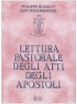 LETTURA PASTORALE DEGLI ATTI DEGLI APOSTOLI