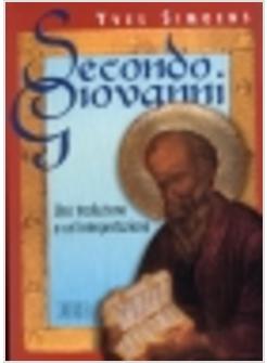 SECONDO GIOVANNI UNA TRADUZIONE E UN'INTERPRETAZIONE