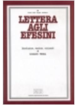 LETTERA AGLI EFESINI INTRODUZIONE VERSIONE COMMENTO