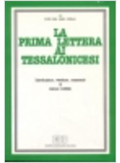 PRIMA LETTERA AI TESSALONICESI INTRODUZIONE VERSIONE COMMENTO (LA)