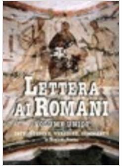 LETTERA AI ROMANI INTRODUZIONE VERSIONE COMMENTO