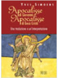APOCALISSE DI GIOVANNI APOCALISSE DI GESU UNA TRADUZIONE E UN'INTERPRETAZIONE