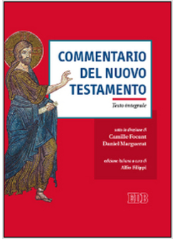 COMMENTARIO DEL NUOVO TESTAMENTO. EDIZIONE INTEGRALE