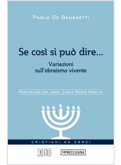 SE COSI' SI PUO' DIRE... VARIAZIONI SULL'EBRAISMO VIVENTE