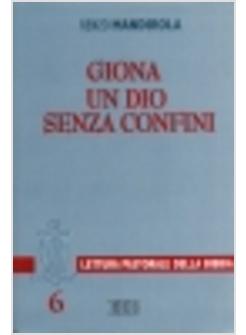 GIONA UN DIO SENZA CONFINI