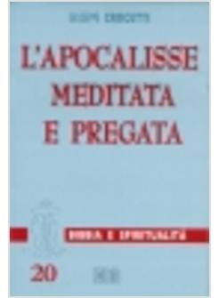 APOCALISSE MEDITATA E PREGATA (L')