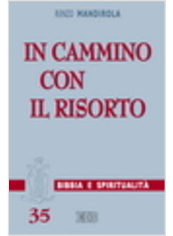 IN CAMMINO CON IL RISORTO