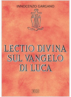 LECTIO DIVINA SU IL VANGELO DI LUCA