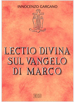 LECTIO DIVINA SUL VANGELO DI MARCO