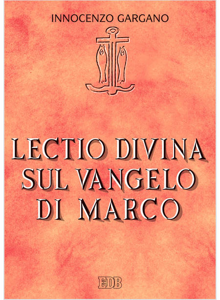 LECTIO DIVINA SUL VANGELO DI MARCO