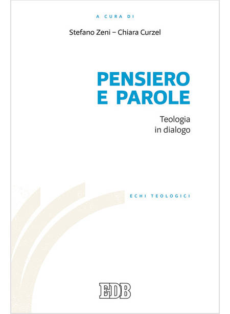 PENSIERO E PAROLE. TEOLOGIA IN DIALOGO