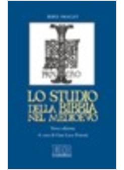 STUDIO DELLA BIBBIA NEL MEDIOEVO (LO)