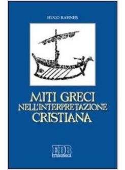 MITI GRECI NELL'INTERPRETAZIONE CRISTIANA