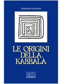 LE ORIGINI DELLA KABBALA'