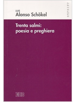 TRENTA SALMI: POESIA E PREGHIERA