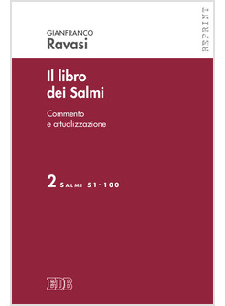 IL LIBRO DEI SALMI VOL. 2: SALMI 51-100.