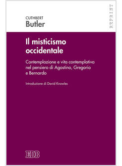 MISTICISMO OCCIDENTALE. CONTEMPLAZIONE E VITA CONTEMPLATIVA
