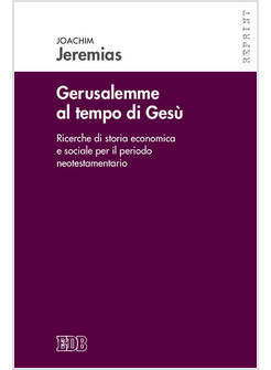 GERUSALEMME AL TEMPO DI GESU'