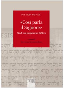 COSI' PARLA IL SIGNORE STUDI SUL PROFETISMO BIBLICO