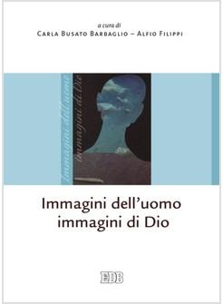 IMMAGINI DELL'UOMO IMMAGINI DI DIO