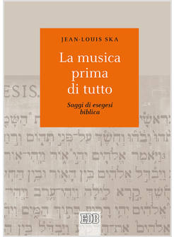 LA MUSICA PRIMA DI TUTTO SAGGI DI ESEGESI BIBLICA