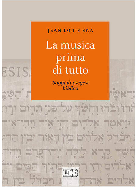 LA MUSICA PRIMA DI TUTTO SAGGI DI ESEGESI BIBLICA