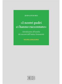 I NOSTRI PADRI CI HANNO RACCONTATO INTRODUZIONE ALL'ANALISI DEI RACCONTI