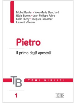 PIETRO. IL PRIMO DEGLI APOSTOLI  