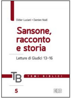 SANSONE, RACCONTO E STORIA. LETTURE DI GIUDICI 13-16