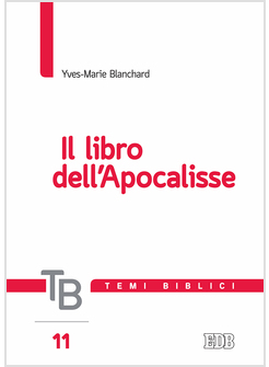 TEMI BIBLICI. VOL. 11: IL LIBRO DELL'APOCALISSE