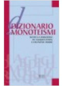 DIZIONARIO DEI MONOTEISMI