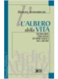 L'ALBERO DELLA VITA DIZIONARIO TEOLOGICO DELLA SPIRITUALITA' DEL CREATO 
