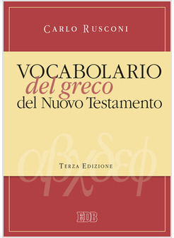 VOCABOLARIO DEL GRECO DEL NUOVO TESTAMENTO