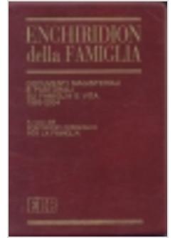 ENCHIRIDION DELLA FAMIGLIA DOCUMENTI MAGISTERIALI 1965-2004 APOLLINARE
