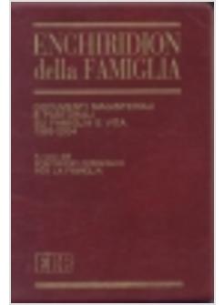 ENCHIRIDION DELLA FAMIGLIA DOCUMENTI MAGISTERIALI 1965-2004 APOLLINARE