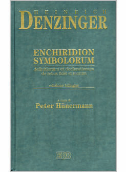 ENCHIRIDION SYMBOLORUM, DEFINITIONUM ET DECLARATIONUM DE REBUS FIDEI ET MORUM