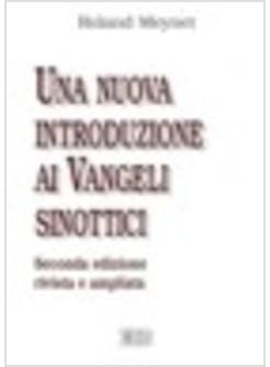 NUOVA INTRODUZIONE AI VANGELI SINOTTICI (UNA)