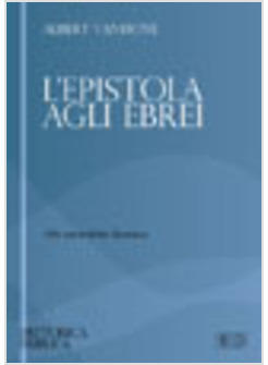 L'EPISTOLA AGLI EBREI UN SACERDOTE DIVERSO