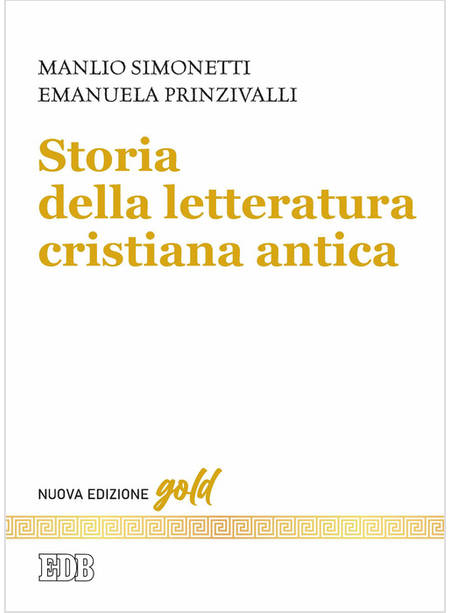 STORIA DELLA LETTERATURA CRISTIANA ANTICA