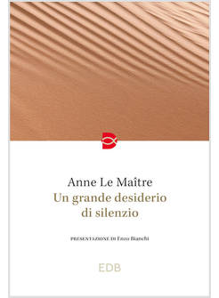 UN GRANDE DESIDERIO DI SILENZIO 