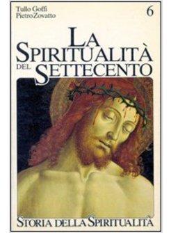 SPIRITUALITA' DEL SETTECENTO (LA)