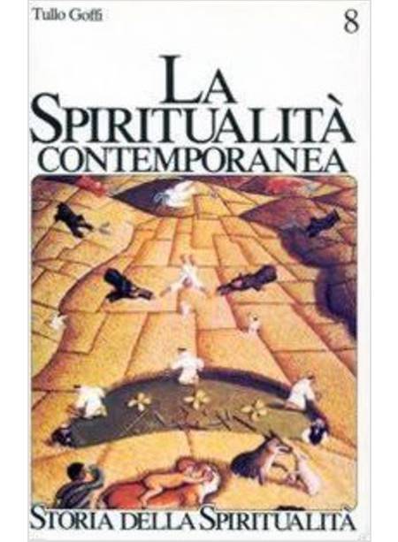 SPIRITUALITA' CONTEMPORANEA (XX SECOLO) (LA)