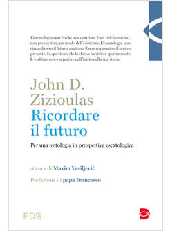 RICORDARE IL FUTURO PER UNA ONTOLOGIA IN PROSPETTIVA ESCATOLOGICA