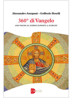 360° DI VANGELO UNA PAGINA AL GIORNO DURANTE IL GIUBILEO