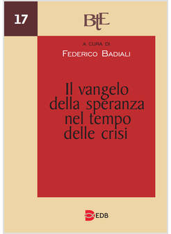 IL VANGELO DELLA SPERANZA NEL TEMPO DELLE CRISI... ATTI DEL CONVEGNO ANNUALE