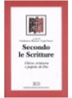 SECONDO LE SCRITTURE CHIESE CRISTIANE E POPOLO DI DIO