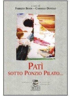PATI' SOTTO PONZIO PILATO