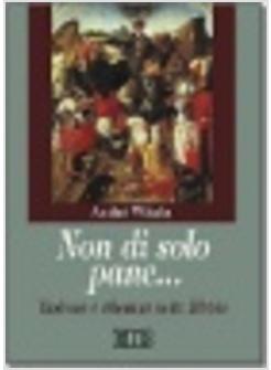 NON DI SOLO PANE VIOLENZA E ALLEANZA NELA BIBBIA